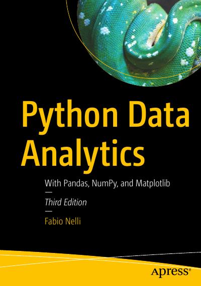 Python Data Analytics: With Pandas, NumPy, and Matplotlib, 3rd Edition