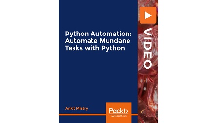 Python Automation: Automate Mundane Tasks with Python