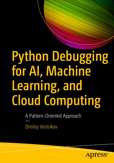 Python Debugging for AI, Machine Learning, and Cloud Computing: A Pattern-Oriented Approach