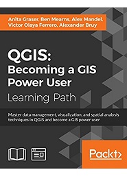 QGIS: Becoming a GIS Power User