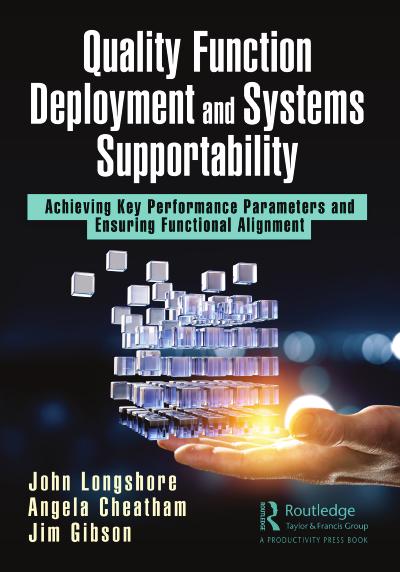 Quality Function Deployment and Systems Supportability: Achieving Key Performance Parameters and Ensuring Functional Alignment