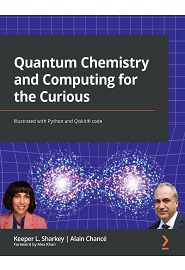 Quantum Chemistry and Computing for the Curious: Illustrated with Python and Qiskit code