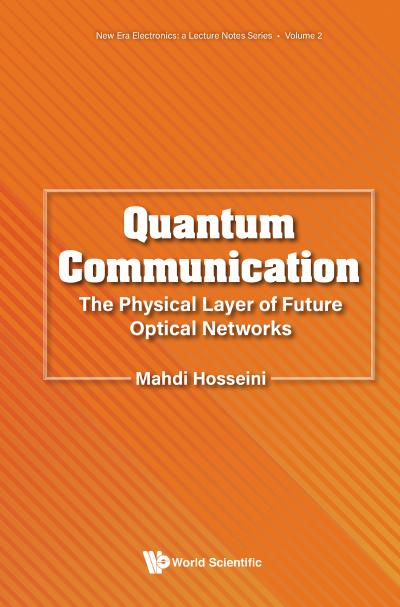 Quantum Communication: The Physical Layer of Future Optical Networks