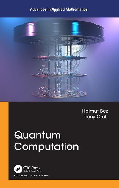 Quantum Computation (Advances in Applied Mathematics)