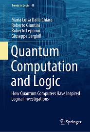 Quantum Computation and Logic: How Quantum Computers Have Inspired Logical Investigations