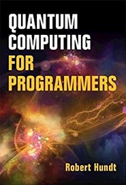 Quantum Computing for Programmers