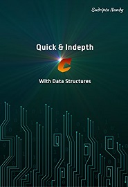 Quick & Indepth C With Data Structures