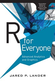 R for Everyone: Advanced Analytics and Graphics