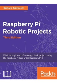 Raspberry Pi Robotic Projects, 3rd Edition