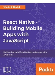 React Native – Building Mobile Apps with JavaScript