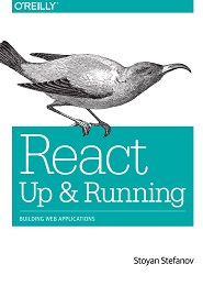 React: Up & Running: Building Web Applications