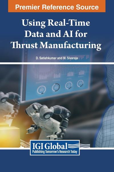 Using Real-Time Data and AI for Thrust Manufacturing