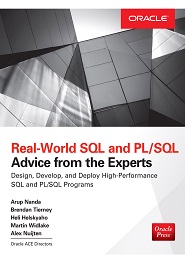 Real World SQL and PL/SQL: Advice from the Experts