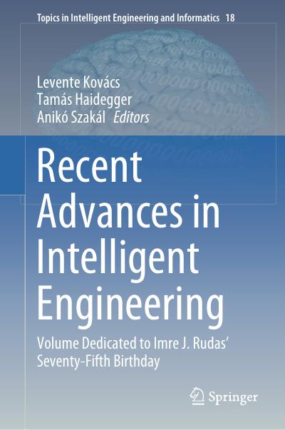 Recent Advances in Intelligent Engineering