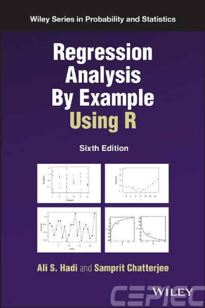 Regression Analysis By Example Using R, 6th Edition