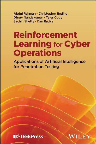 Reinforcement Learning for Cyber Operations: Applications of Artificial Intelligence for Penetration Testing