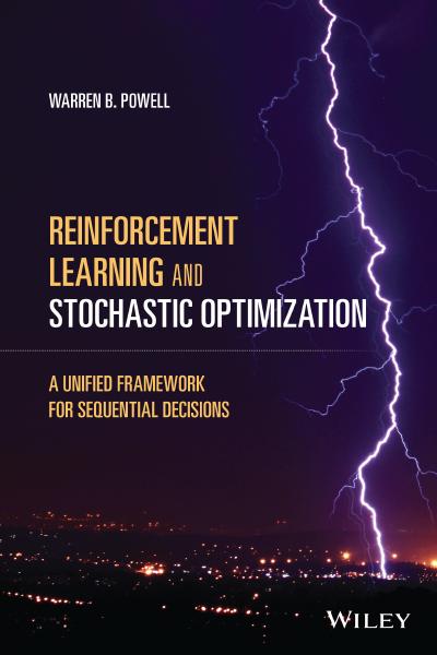 Reinforcement Learning and Stochastic Optimization: A Unified Framework for Sequential Decisions