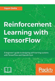 Reinforcement Learning with TensorFlow