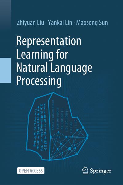 Representation Learning for Natural Language Processing, 2nd Edition