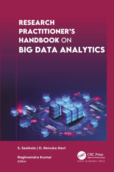 Research Practitioner’s Handbook on Big Data Analytics