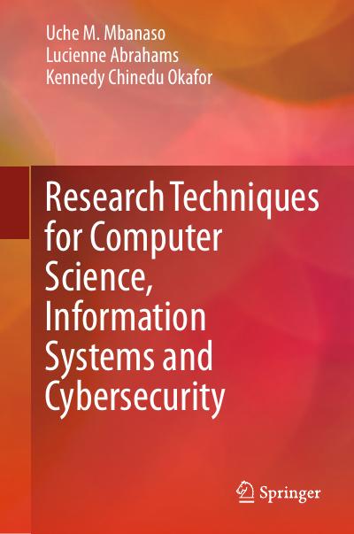 Research Techniques for Computer Science, Information Systems and Cybersecurity