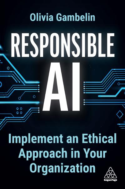 Responsible AI: Implement an Ethical Approach in your Organization