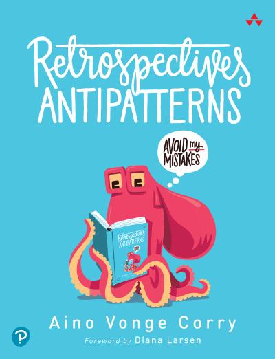 Retrospectives Antipatterns