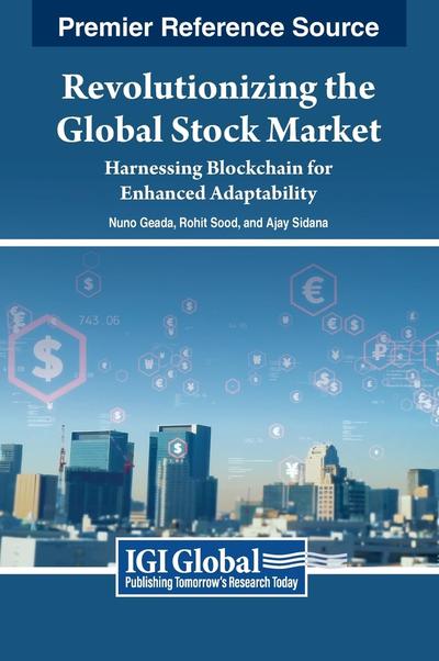 Revolutionizing the Global Stock Market: Harnessing Blockchain for Enhanced Adaptability