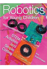 Robotics for Young Children: STEM Activities and Simple Coding