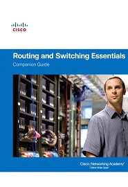 Routing and Switching Essentials Companion Guide