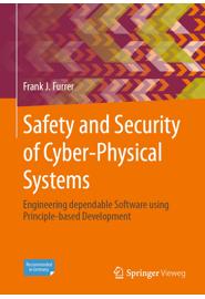 Safety and Security of Cyber-Physical Systems: Engineering dependable Software using Principle-based Development