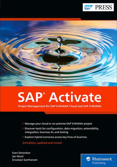 SAP Activate: Project Management for SAP S/4HANA Cloud and SAP S/4HANA, 3rd Edition