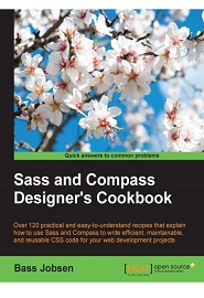 Sass and Compass Designer’s Cookbook