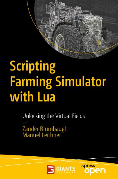 Scripting Farming Simulator with Lua: Unlocking the Virtual Fields