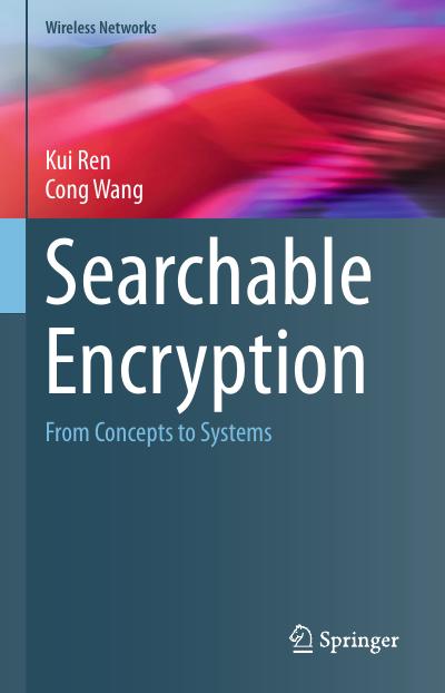 Searchable Encryption: From Concepts to Systems