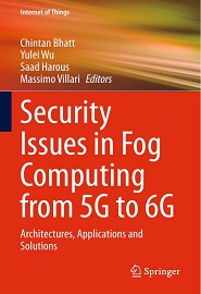 Security Issues in Fog Computing from 5G to 6G: Architectures, Applications and Solutions