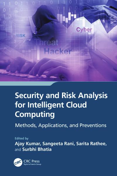 Security and Risk Analysis for Intelligent Cloud Computing: Methods, Applications, and Preventions