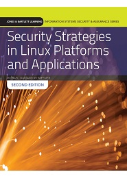 Security Strategies In Linux Platforms And Applications, 2nd Edition