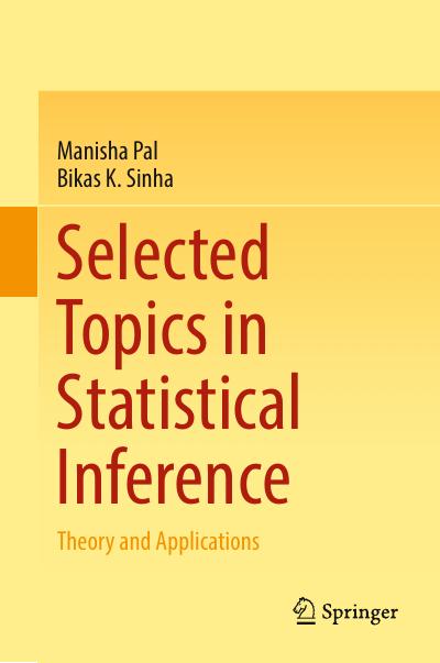 Selected Topics in Statistical Inference: Theory and Applications