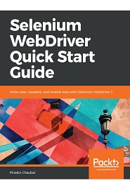 Selenium WebDriver Quick Start Guide