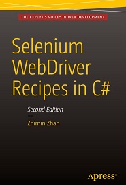 Selenium WebDriver Recipes in C#, 2nd Edition