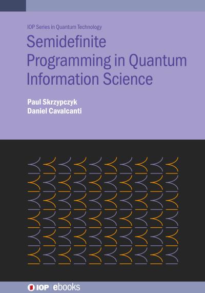 Semi-Definite Programming in Quantum Information Science