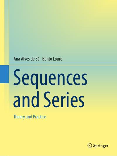 Sequences and Series: Theory and Practice