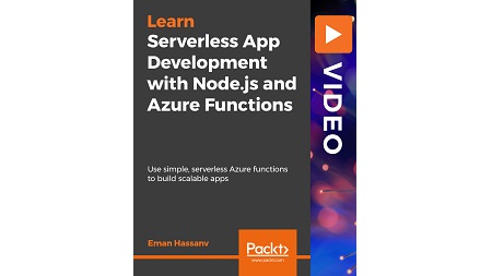 Serverless App Development with Node.js and Azure Functions