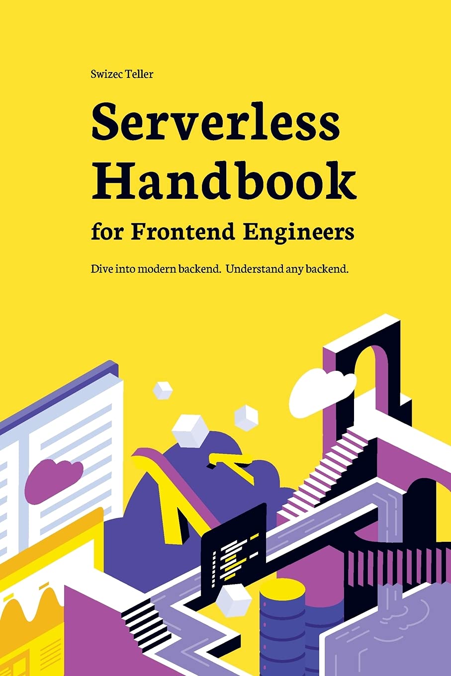 Serverless Handbook: Dive into modern backend. Understand any backend