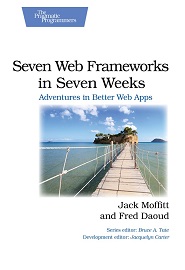 Seven Web Frameworks in Seven Weeks