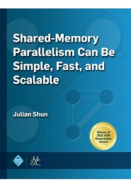 Shared-Memory Parallelism Can be Simple, Fast, and Scalable