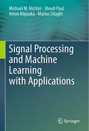 Signal Processing and Machine Learning with Applications