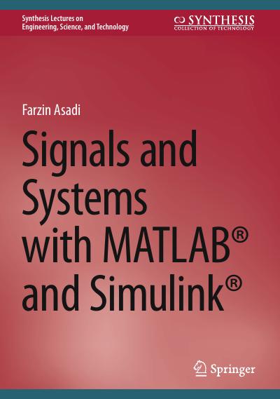 Signals and Systems with MATLAB® and Simulink®