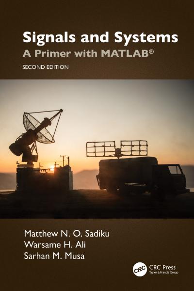 Signals and Systems: A Primer with MATLAB®, 2nd Edition